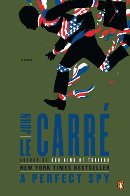 A Perfect Spy: A Novel By John le Carré Cover Image