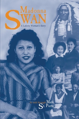Madonna Swan: A Lakota Woman's Story Cover Image