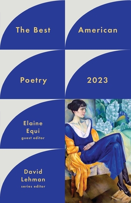 The Best American Poetry 2023 (The Best American Poetry series)