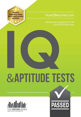 IQ And APTITUDE Tests: Sample Test questions for IQ & APTITUDE tests Cover Image