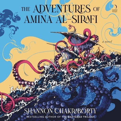 The Adventures of Amina Al-Sirafi By S. A. Chakraborty, Amin El Gamal (Read by), Lameece Issaq (Read by) Cover Image