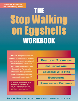 The Stop Walking on Eggshells Workbook: Practical Strategies for Living with Someone Who Has Borderline Personality Disorder Cover Image