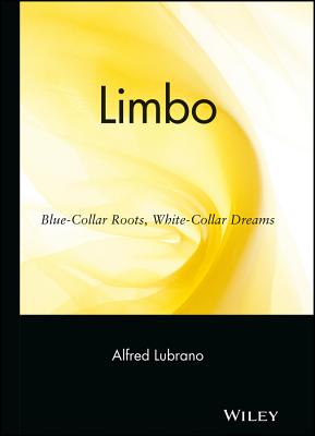 Limbo: Blue-Collar Roots, White-Collar Dreams Cover Image