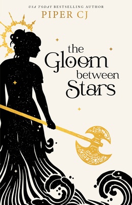The Gloom Between Stars (The Night and Its Moon) By Piper CJ Cover Image