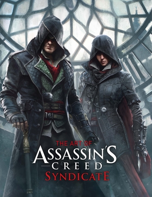 The Art of Assassin's Creed: Syndicate Cover Image