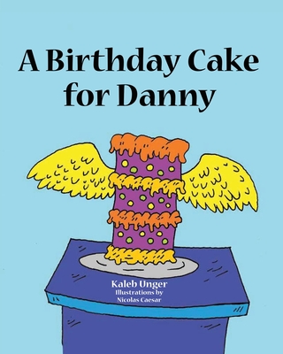 A Birthday Cake For Danny Cover Image