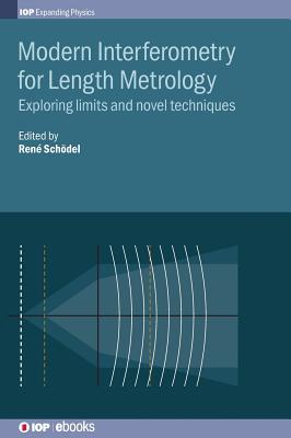 Modern Interferometry for Length Metrology: Exploring limits and novel techniques Cover Image