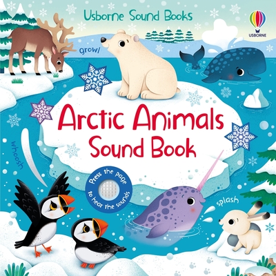 Arctic Animals Sound Book (Sound Books)