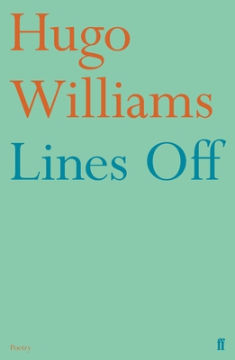 Lines Off By Hugo Williams Cover Image