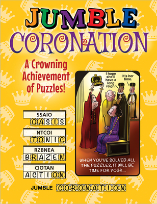 Jumble® Coronation: A Crowning Achievement of Puzzles! (Jumbles®)