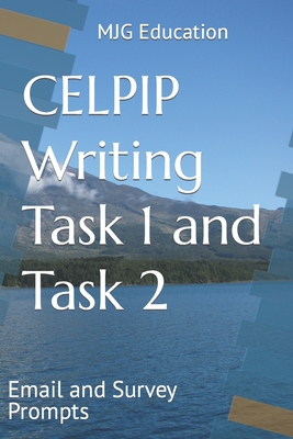 CELPIP Writing Task 1 and Task 2: Email and Survey Prompts Cover Image