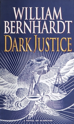 Dark Justice: A Novel of Suspense