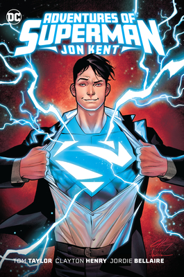 Adventures of Superman: Jon Kent By Tom Taylor, Henry Clayton (Illustrator) Cover Image