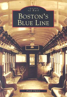 Boston's Blue Line (Images of Rail)