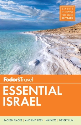 Fodor's Essential Israel (Full-Color Travel Guide #1) By Fodor's Travel Guides Cover Image