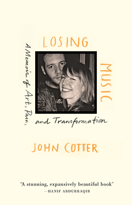 Losing Music: A Memoir of Art, Pain, and Transformation Cover Image