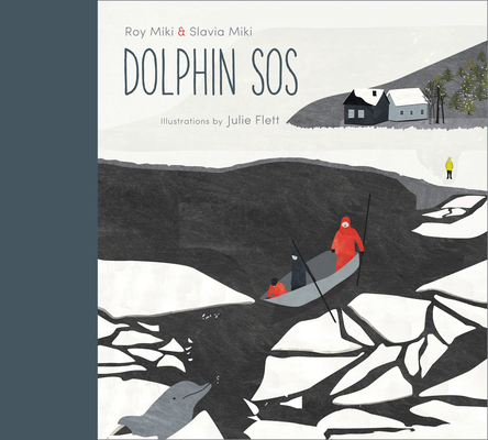 Dolphin SOS By Slavia Miki, Roy Miki, Julie Flett (Illustrator) Cover Image
