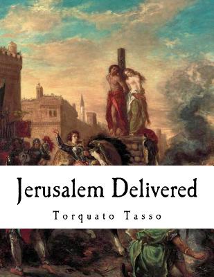 Jerusalem Delivered: Gerusalemme Liberata Cover Image