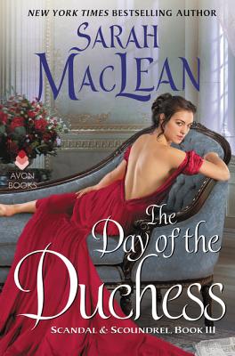 The Day of the Duchess: Scandal & Scoundrel, Book III By Sarah MacLean Cover Image