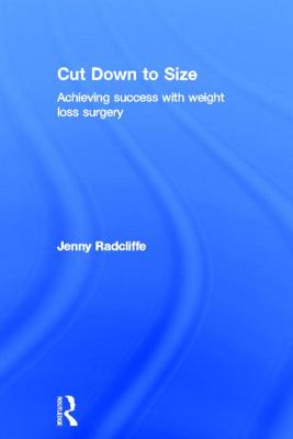 Cut Down to Size: Achieving Success with Weight Loss Surgery Cover Image