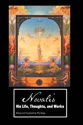 Novalis: His Life, Thoughts and Works (European Writers) Cover Image