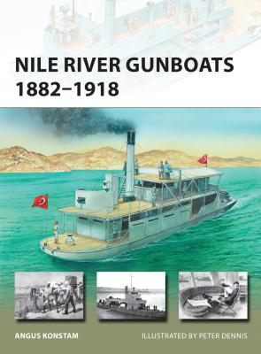 Nile River Gunboats 1882–1918 (New Vanguard)