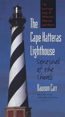 Cape Hatteras Lighthouse Sentinel of the Shoals Cover Image