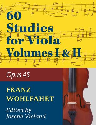 Wohlfahrt Franz 60 Studies, Op. 45: Volumes 1 & 2 - Viola solo Cover Image