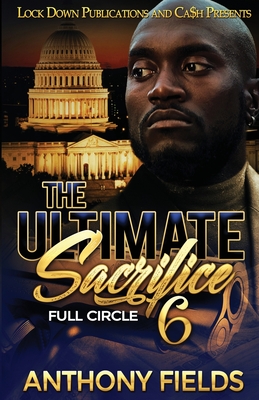 The Ultimate Sacrifice 6 By Anthony Fields Cover Image