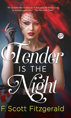 Tender is the Night By F. Scott Fitzgerald Cover Image