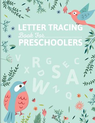 Letter Tracing Book for Preschoolers: letter tracing preschool, letter  tracing, letter tracing kid 3-5, letter tracing preschool, letter tracing  workb (Paperback)