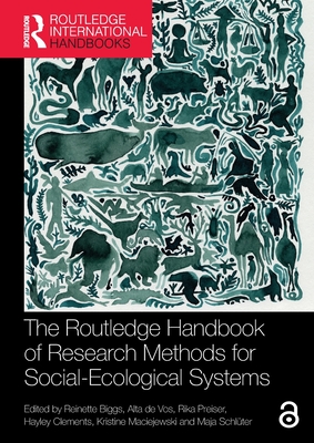 The Routledge Handbook of Research Methods for Social-Ecological Systems Cover Image