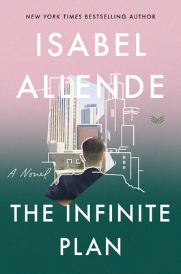 The Infinite Plan: A Novel By Isabel Allende Cover Image