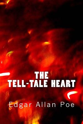 The Tell-Tale Heart By Edgar Allan Poe Cover Image