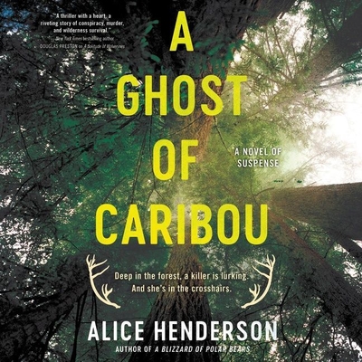 A Ghost of Caribou: A Novel of Suspense Cover Image