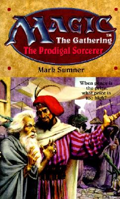 The Prodigal Sorcerer: Prodigal Sorcerer (Magic: The Gathering #6)