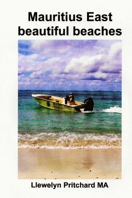 Mauritius East beautiful beaches: Swfinir Casgliad o lliw ffotograffau gyda phenawdau (Photo Albums #10) By Llewelyn Pritchard Cover Image