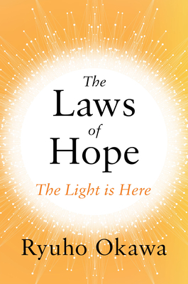 The Laws of Hope: The Light Is Here By Ryuho Okawa Cover Image