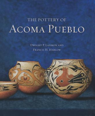 The Pottery of Acoma Pueblo Cover Image