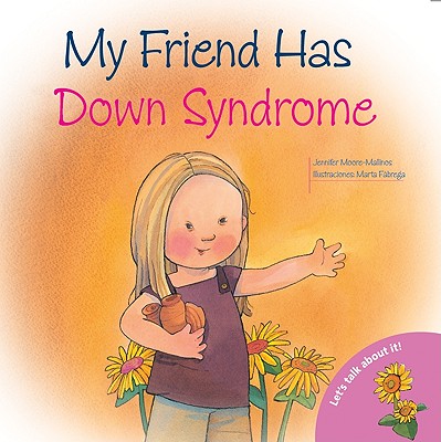 My Friend Has Down Syndrome (Let's Talk about It (Barron)) Cover Image