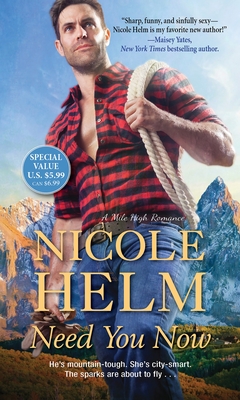 Need You Now (A Mile High Romance #1) By Nicole Helm Cover Image