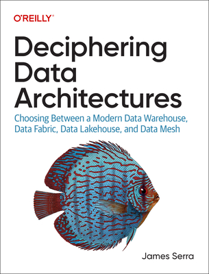 Deciphering Data Architectures: Choosing Between a Modern Data Warehouse, Data Fabric, Data Lakehouse, and Data Mesh Cover Image