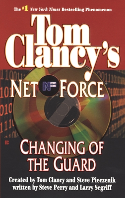 Tom Clancy's Net Force: Changing of the Guard Cover Image