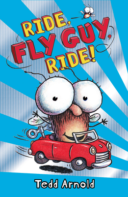 Ride, Fly Guy, Ride! (Fly Guy #11) (Hardcover)