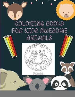 Download Coloring Books For Kids Awesome Animals Fantastic And Creative Coloring Book Paperback Book Passage