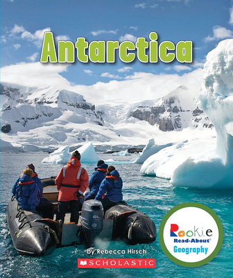 Antarctica (Rookie Read-About Geography: Continents) By Rebecca Hirsch Cover Image