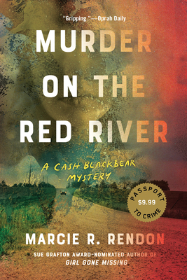Murder on the Red River (A Cash Blackbear Mystery #1) By Marcie R. Rendon Cover Image