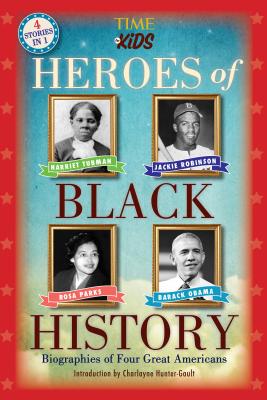 Heroes of Black History: Biographies of Four Great Americans (America Handbooks, a Time for Kids Series) Cover Image