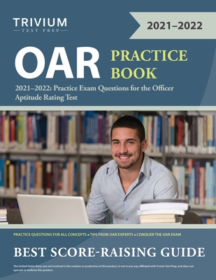OAR Practice Book 2021-2022: Practice Exam Questions for the Officer Aptitude Rating Test By Trivium Cover Image