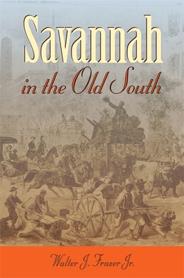 Savannah in the Old South (Wormsloe Foundation Publication #9) Cover Image